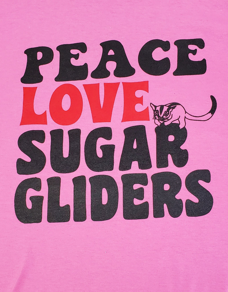 Peace, Love, Sugar Gliders T-Shirt